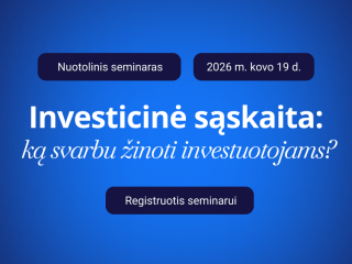 Investicinė sąskaita: Ką svarbu žinoti investuotojams?