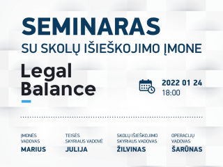 Sausio 24 d. seminaras su skolų išieškojimo įmone „Legal Balance“
